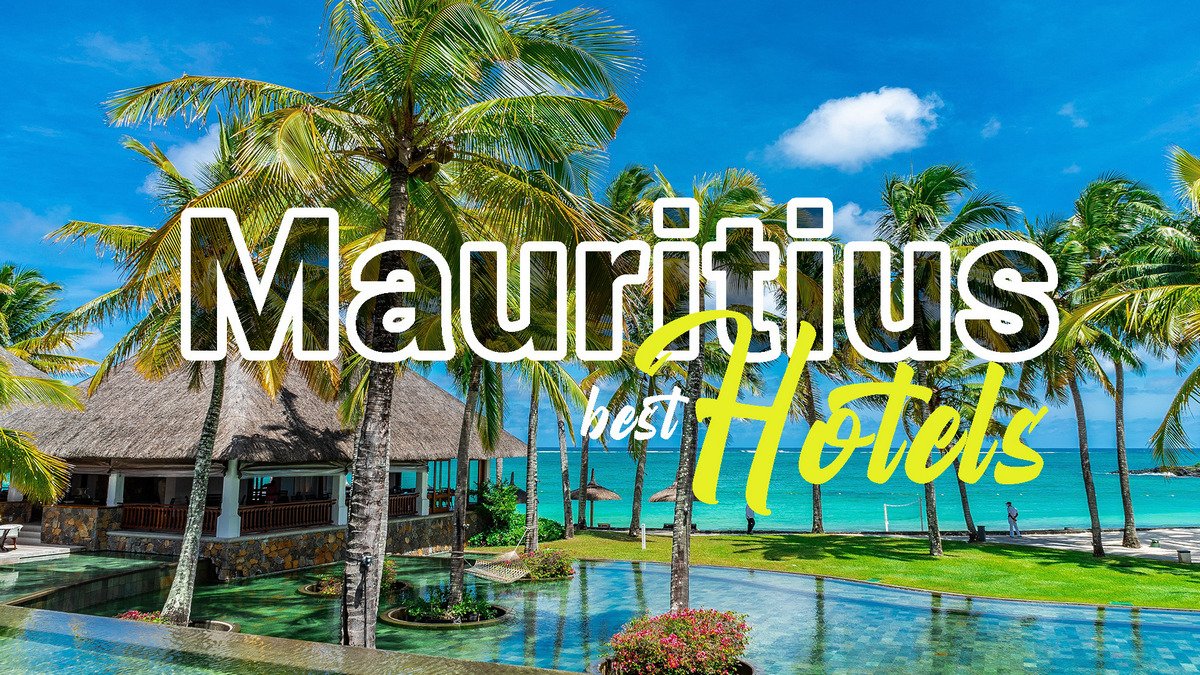 Best 5 luxury hotels in Mauritius Island